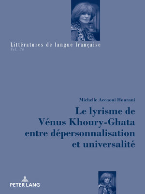 cover image of Le lyrisme de Vénus Khoury-Ghata entre dépersonnalisation et universalité